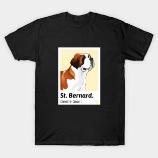 St. Bernard The Gentle Giant / St. Bernard Design / Dog lover / St. Bernard Owner T-Shirt